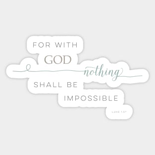 Nothing Is Impossible with God Sticker